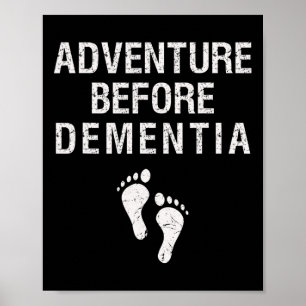 Poster Aventure avant la démence Funny Wanderlust Voyage