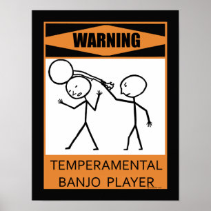 Poster Avertissement Joueur Temperamental Banjo