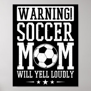 Poster Avertissement Maman de foot hurlera bruyamment, Fa