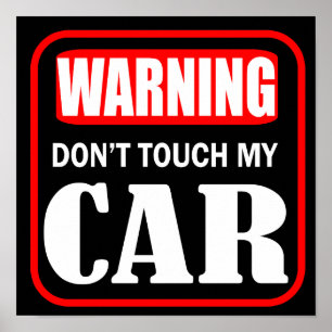 Poster Avertissement ne touchez pas ma voiture