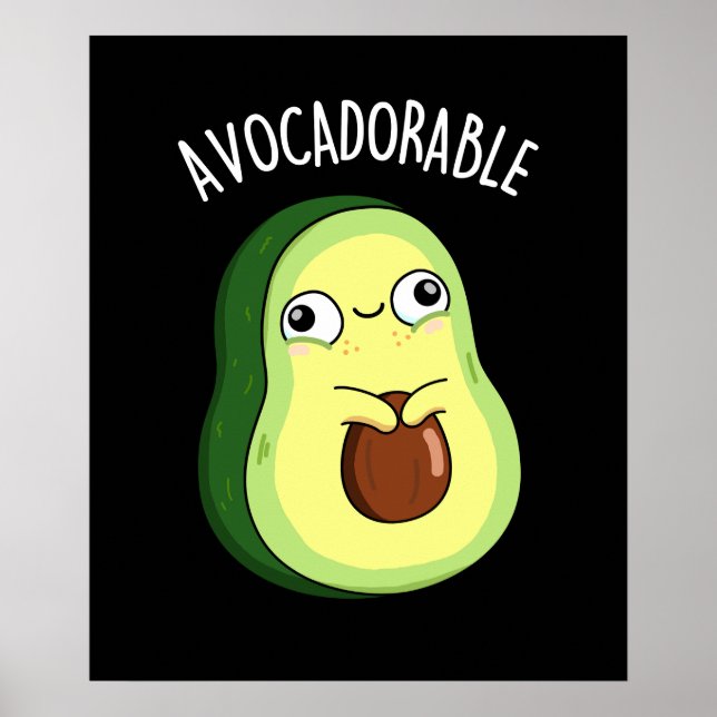 Poster Avoc adorable Funny Avocado Pun Dark BG (Devant)