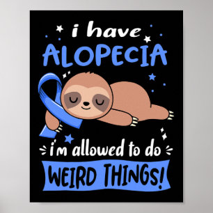 Poster Avoir Alopecia Je suis autorisé à faire des choses