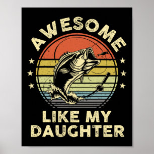 Poster Awesome Comme Ma Fille Chemise B Poisson Papa Drôl