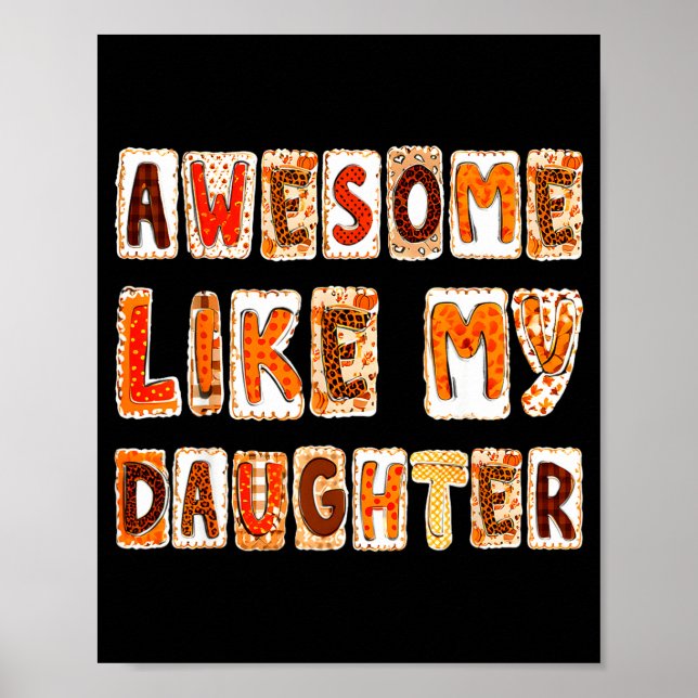 Poster Awesome Like My Daughter For Men Dad Funny Fathers (Devant)