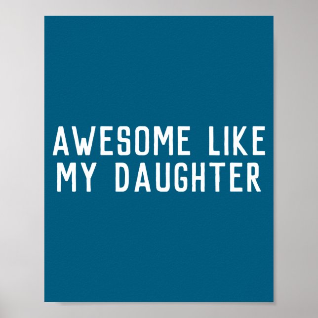 Poster Awesome Like My Daughter Son Father Child Matching (Devant)