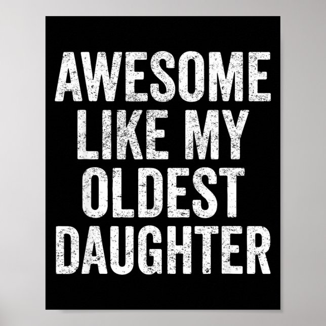 Poster Awesome Like My Oldest Daughter Mother's Day Fathe (Devant)