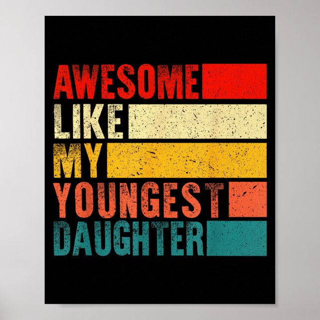 Poster Awesome Like My Youngest Daughter Mother's Day Fat (Devant)