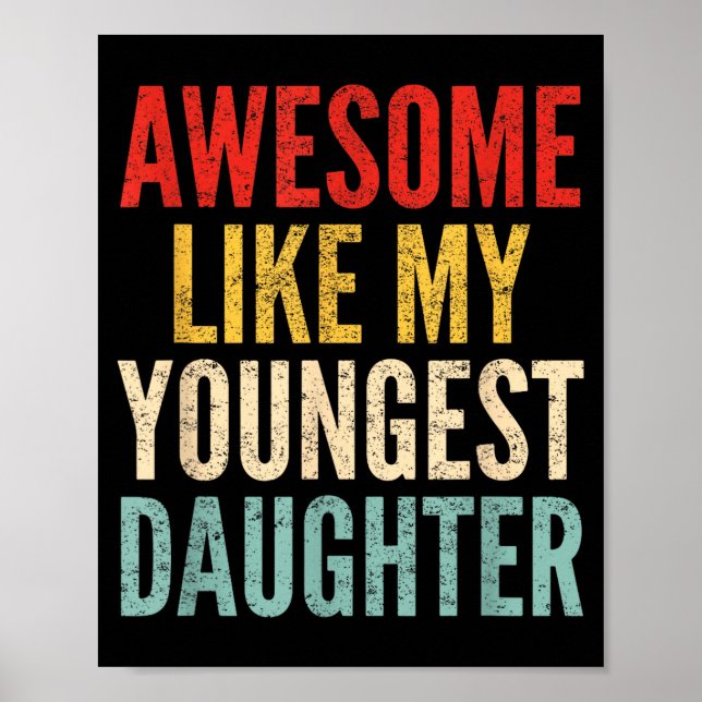 Poster Awesome Like My Youngest Daughter Mother's Day Fat (Devant)