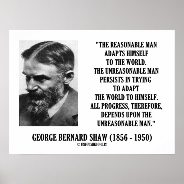 Poster B. Shaw Progress Depends Upon Unreasonable Man (Devant)