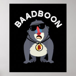 Poster Baadboon Funny Bad Baboon Pun Dark BG