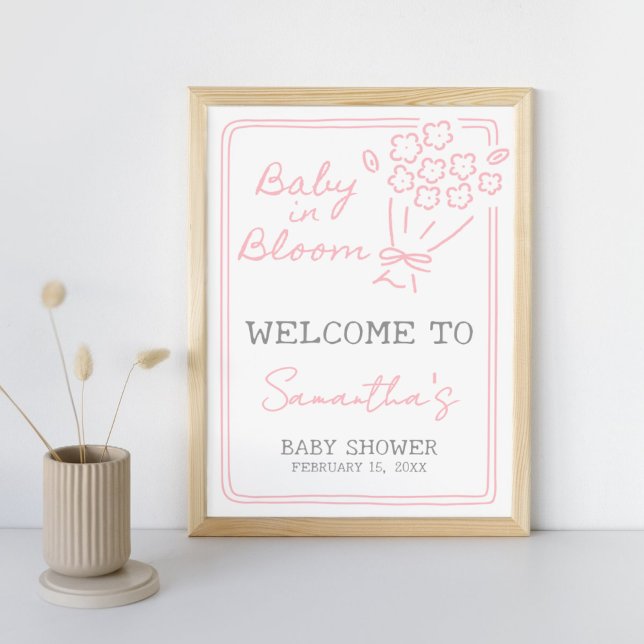 Poster Baby In Bloom Baby Shower Welcome Sign (Hand Drawn Baby in Bloom Baby Shower Sign)
