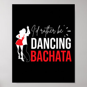 Poster Bachata Danser Dominicaine Bachatero Latin Dancer