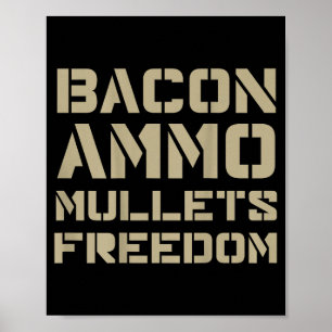 Poster Bacon Ammo Mullets Liberté (au dos)