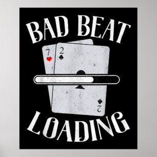 Poster Bad Beat Chargement Texas Holdem Casino Funny Poke