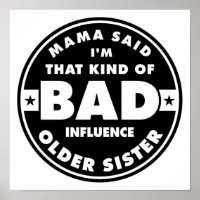 Bad Influence Soeur, drôle de citation de soeur