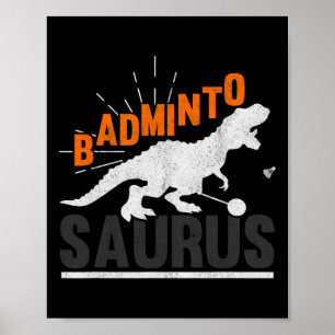 Poster Badminto Saurus Rex Birdie Shuttle Dinosaur Badmin