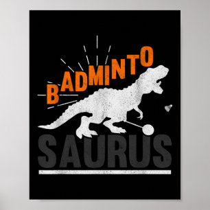 Poster Badminto Saurus Rex Birdie Shuttle Dinosaure Badmi