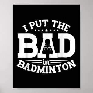 Poster Badminton, J'Ai Mis Le Mal À Badminton, Funny Shut