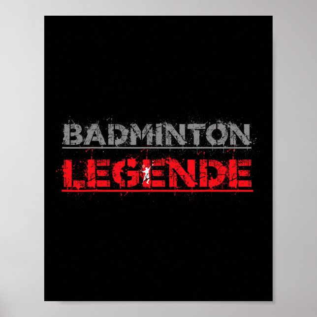 Poster Badminton Legend Funny Badminton Gift Shuttle (Devant)