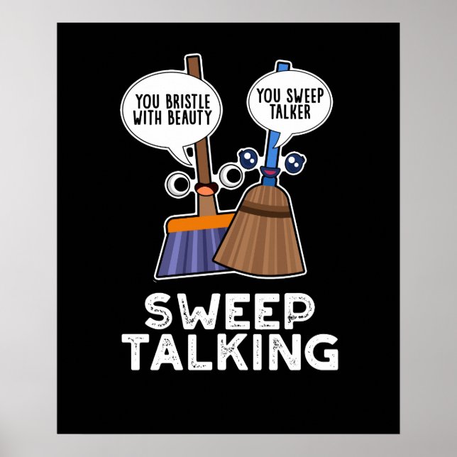 Poster Balayage Talking Funny Sweet Talk Broom Pun Dark B (Devant)