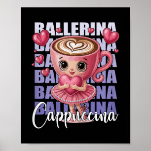 Poster Ballerina Cappuccino - Avec Un Coeur Rose En Son A
