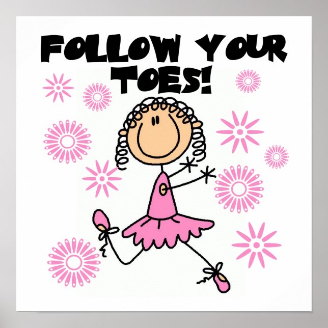 Poster Ballerina Suivez vos orteils T-shirts et cadeaux (Devant)