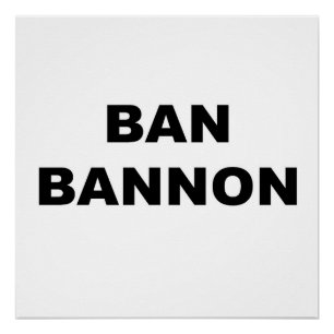 Poster Ban Bannon