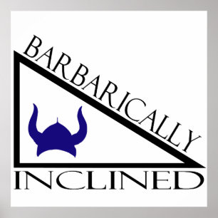 Poster Barbariquement incliné