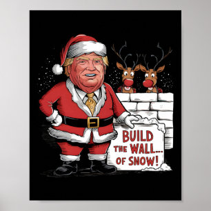 Poster Bâtir Le Mur De La Neige Trump Père Noël