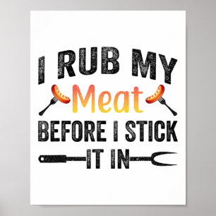 Poster Bbq Amusant Je Frotte Ma Viande Avant De L'Enfiler