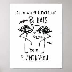 Poster Be a Flaminghoul Flamingo Bats Skeleton Halloween