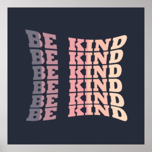 Poster be kind modern elegant stylish fashionable