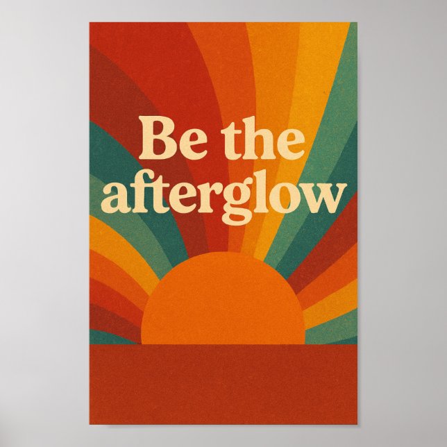 Poster Be the Afterglow (Devant)
