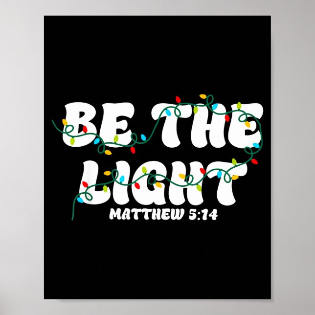 Poster Be The Light Matthew 5_14 Christian Merry Christma (Devant)