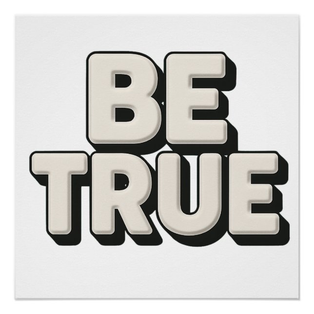 Poster Be True Message  (Devant)