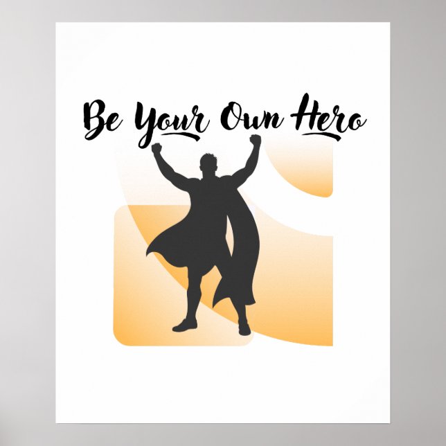 Poster Be Your Own Hero Inspirational Wall Art (Devant)