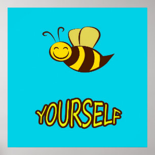 Poster Be Yourself Bee Gifts ,I Love Bee, Beekeeping Gift
