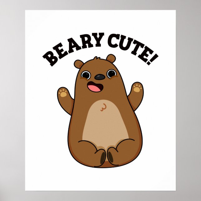 Poster Beary Cute Teddy Bear Pun (Devant)