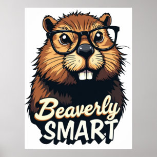 Poster Beaverly Smart - Drôle Castor avec lunettes Graphi