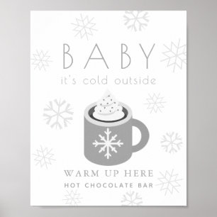 Poster Bébé C'est froid Gris Chocolat Chaud Barre Signal