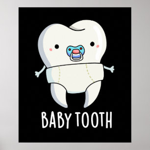 Poster Bébé Dent Dents Amusants Jeu de dents BG foncé