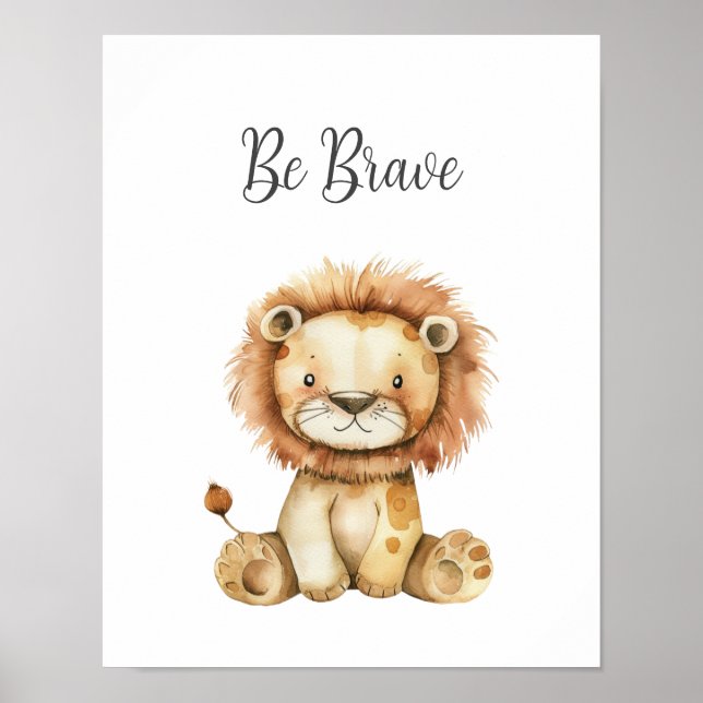 Poster Bébé mignon animal Lion Be Brave Nursery Kids Room (Devant)