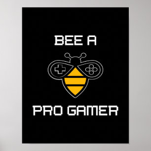 Poster Bee A Pro Gamer, Bee Toxits, I Love Bee, Beekeepin