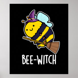 Poster Bee-sorcière Funny Bee Pun Dark BG