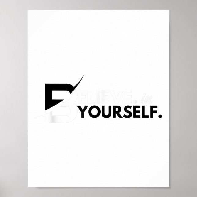 Poster Believe In Yourself Sitive Message Motivational Me (Devant)