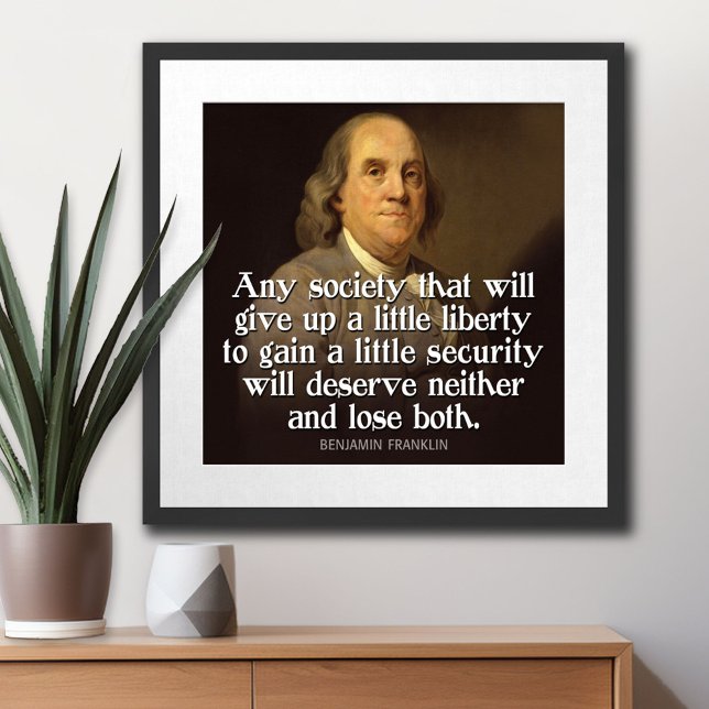 Poster Ben Franklin Citation Toute société qui donnera... (Patriotic Poster)