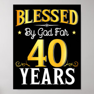 Poster Béni par Dieu pendant 40 ans 40e anniversaire homm