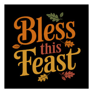 Poster Bénissez Cette Fête Thanksgiving Family Rassemblem