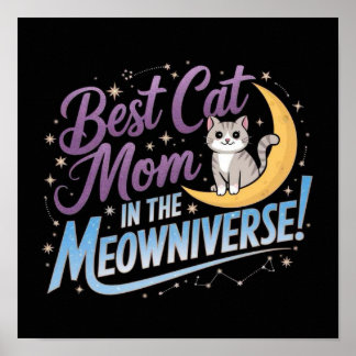 Poster Best Cat Mom in the Meowniverse 🌙 🐾 ✨