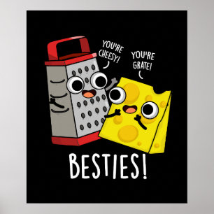 Poster Besties Funny Fromage Grater Pun Dark BG